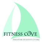 FITNESS COVE DISCOVER HEALTHY LIVING
