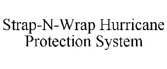 STRAP-N-WRAP HURRICANE PROTECTION SYSTEM