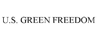 U.S. GREEN FREEDOM