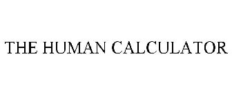 THE HUMAN CALCULATOR