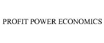 PROFIT POWER ECONOMICS