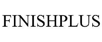 FINISHPLUS