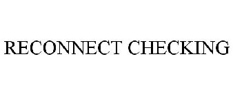 RECONNECT CHECKING