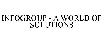 INFOGROUP - A WORLD OF SOLUTIONS