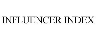 INFLUENCER INDEX