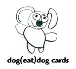 DOG(EAT)DOG CARDS