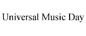 UNIVERSAL MUSIC DAY