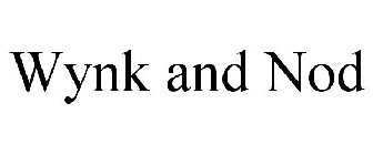 WYNK AND NOD