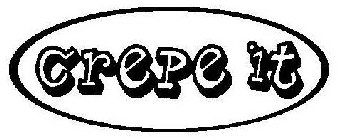 CREPE IT