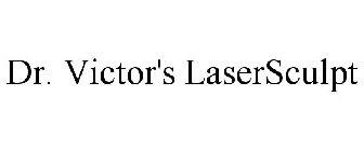 DR. VICTOR'S LASERSCULPT