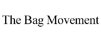 THE BAG MOVEMENT