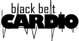 BLACK BELT CARDIO