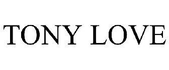 TONY LOVE