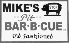 MIKE'S STOP PIT BAR·B·CUE LLC OLD FASHIONED