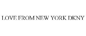 LOVE FROM NEW YORK DKNY