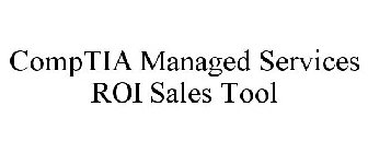 COMPTIA MANAGED SERVICES ROI SALES TOOL