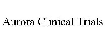 AURORA CLINICAL TRIALS