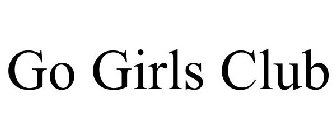 GO GIRLS CLUB
