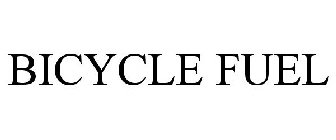 BICYCLE FUEL
