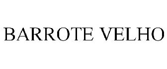 BARROTE VELHO