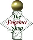 THE FRAGRANCE SHOP