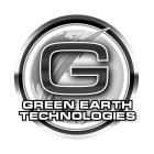 G GREEN EARTH TECHNOLOGIES