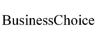 BUSINESSCHOICE