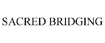SACRED BRIDGING