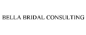 BELLA BRIDAL CONSULTING