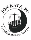 JON KATZ, PC CRIMINAL DEFENSE LAWYER