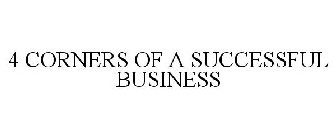 4 CORNERS OF A SUCCESSFUL BUSINESS