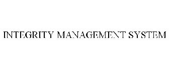 INTEGRITY MANAGEMENT SYSTEM