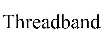 THREADBAND