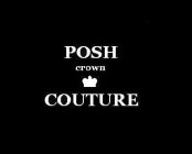 POSH CROWN COUTURE