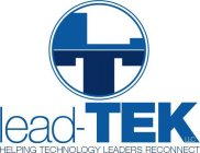 LT LEAD-TEK LLC HELPING TECHNOLOGY LEADERS RECONNECT