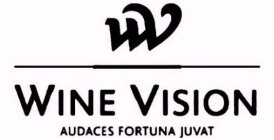 WV WINE VISION AUDACES FORTUNA JUVAT