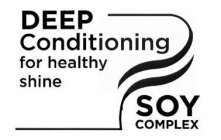 DEEP CONDITIONING FOR HEALTHY SHINE SOY COMPLEX SS
