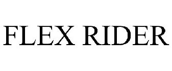 FLEX RIDER