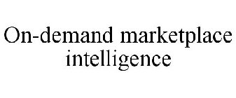 ON-DEMAND MARKETPLACE INTELLIGENCE