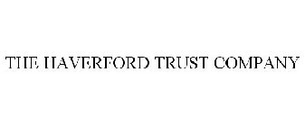 THE HAVERFORD TRUST COMPANY