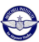 US MITCHELL INSTITUTE FOR AIRPOWER STUDIES