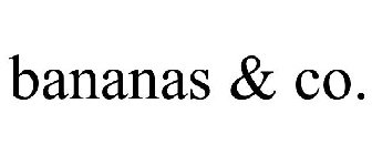 BANANAS & CO.