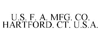 U.S. F. A. MFG. CO. HARTFORD. CT. U.S.A.