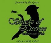 SHADZ OF ESSENCE MOTORCYCLE CLUB COVERED BY THE GRACE ROCK HILL, SC