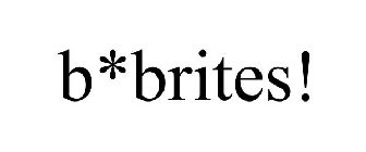 B*BRITES!