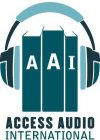AAI ACCESS AUDIO INTERNATIONAL