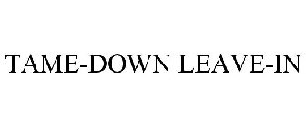 TAME-DOWN LEAVE-IN