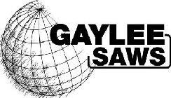 GAYLEE SAWS