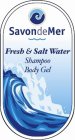 SAVON DE MER FRESH & SALT WATER SHAMPOOBODY GEL