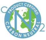 PRODUCT CERTIFIED CARBON NEUTRAL C O 2 N